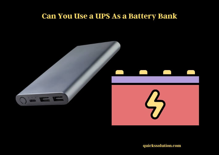 can you use a ups as a battery bank
