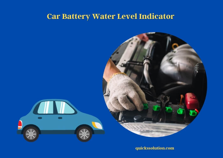 car battery water level indicator