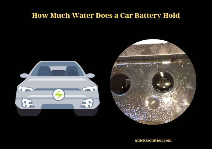 how much water does a car battery hold