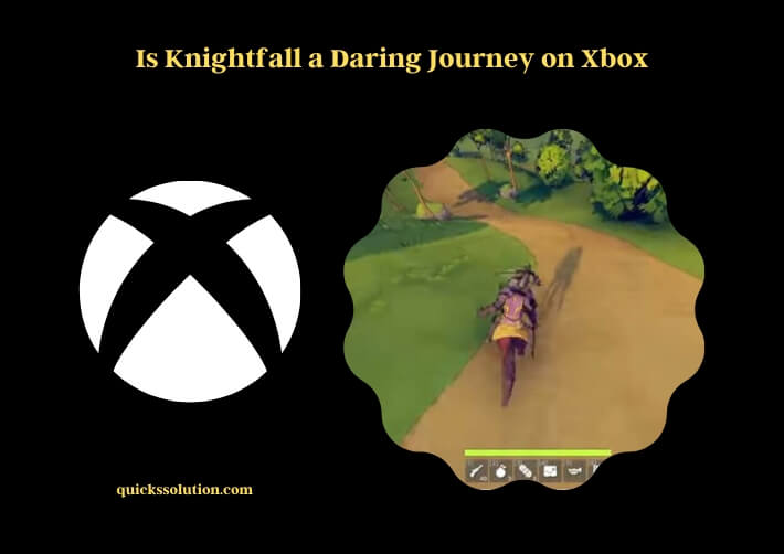 is knightfall a daring journey on xbox