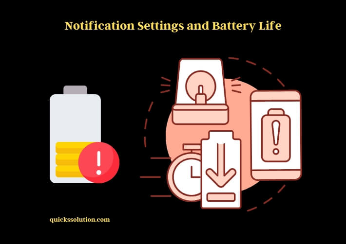 notification settings and battery life