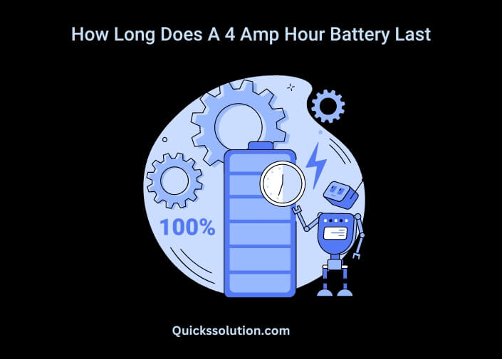 how long does a 4 amp hour battery last