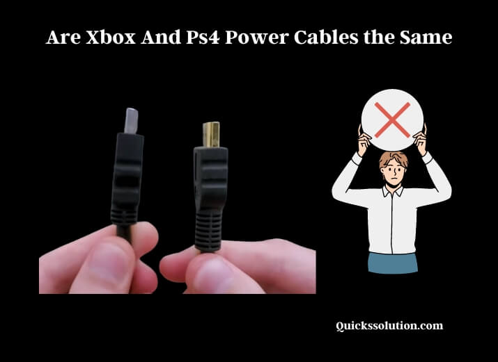 are xbox and ps4 power cables the same (1)