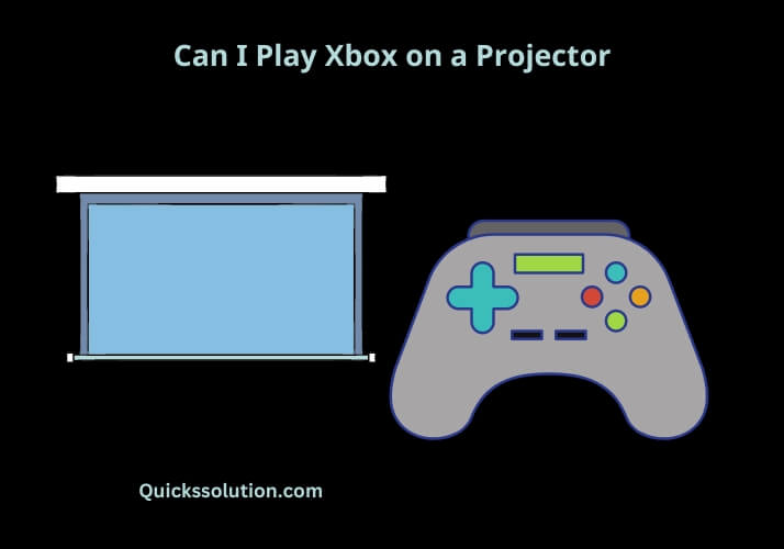 can i play xbox on a projector