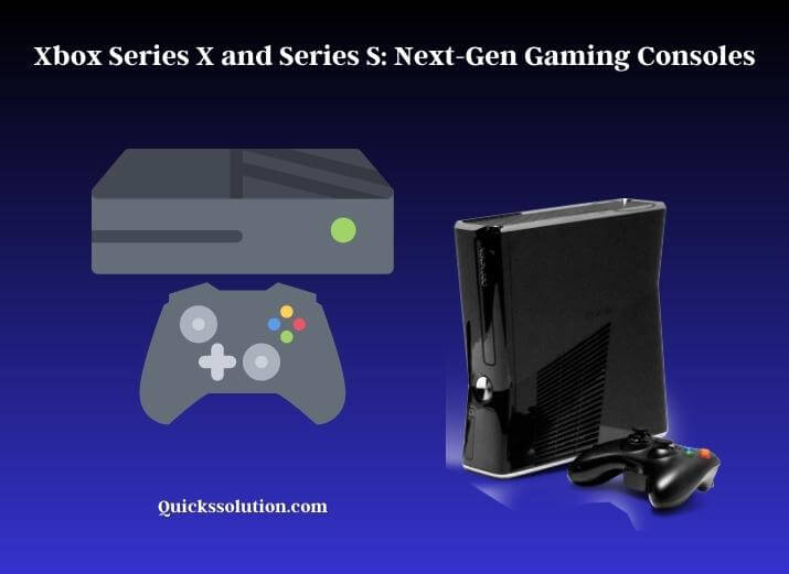 xbox series x and series s next-gen gaming consoles