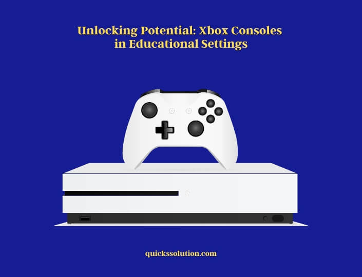 Unlocking Potential: Xbox Consoles in Educational Settings