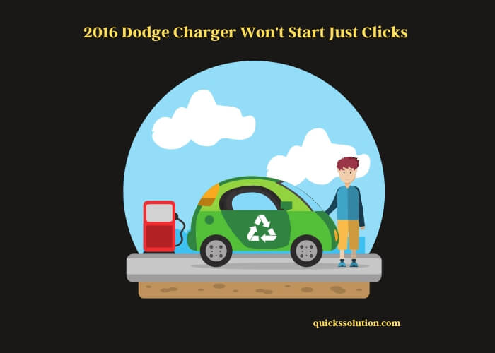 2016 dodge charger won't start just clicks
