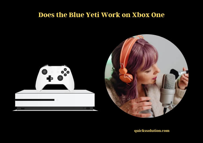 does the blue yeti work on xbox one