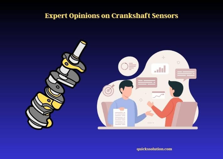 expert opinions on crankshaft sensors