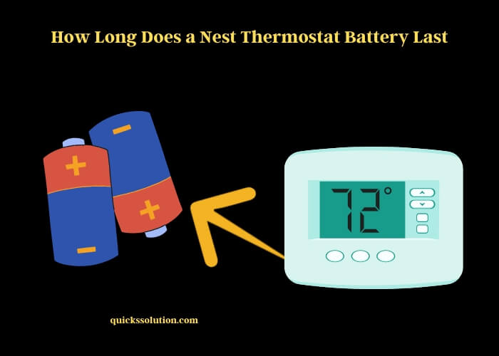 how long does a nest thermostat battery last