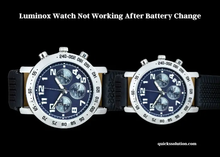 luminox watch not working after battery change