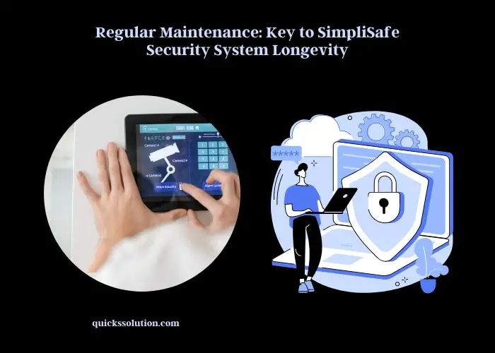 regular maintenance key to simplisafe security system longevity