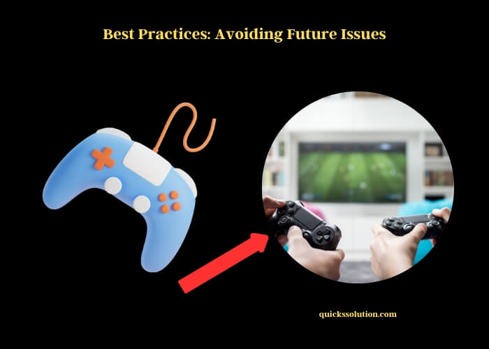 best practices avoiding future issues