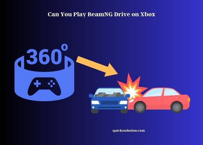 can you play beamng drive on xbox