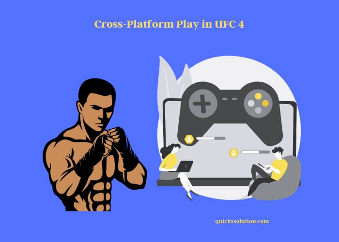 cross-platform play in ufc 4