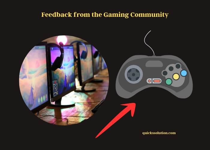 feedback from the gaming community