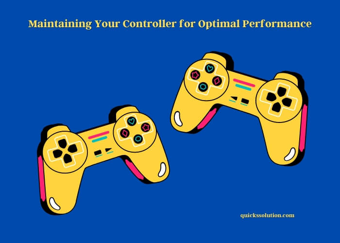 maintaining your controller for optimal performance