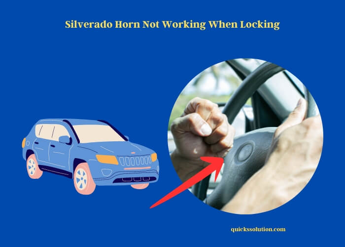 silverado horn not working when locking