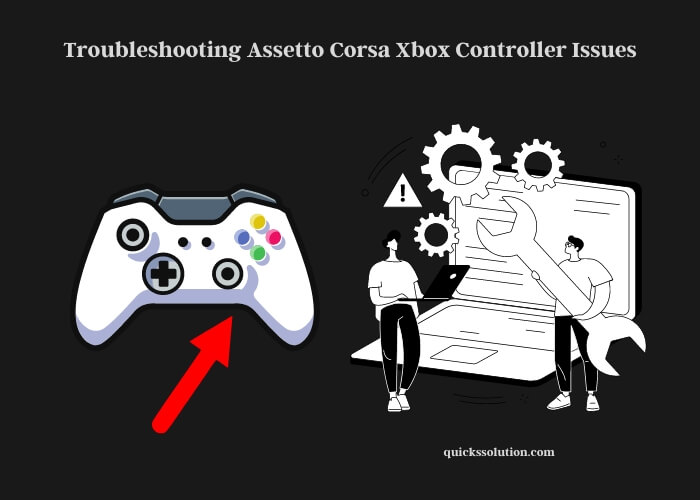 troubleshooting assetto corsa xbox controller issues
