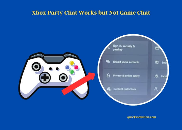 xbox party chat works but not game chat