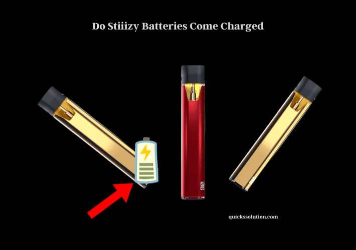 do stiiizy batteries come charged