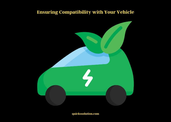 ensuring compatibility with your vehicle (1)