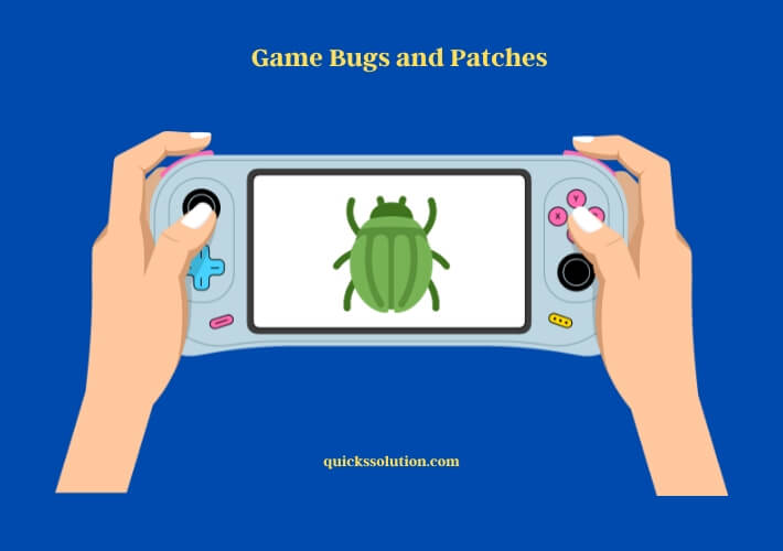 game bugs and patches