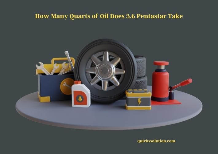 how many quarts of oil does 3.6 pentastar take