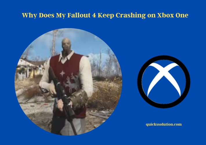 why does my fallout 4 keep crashing on xbox one