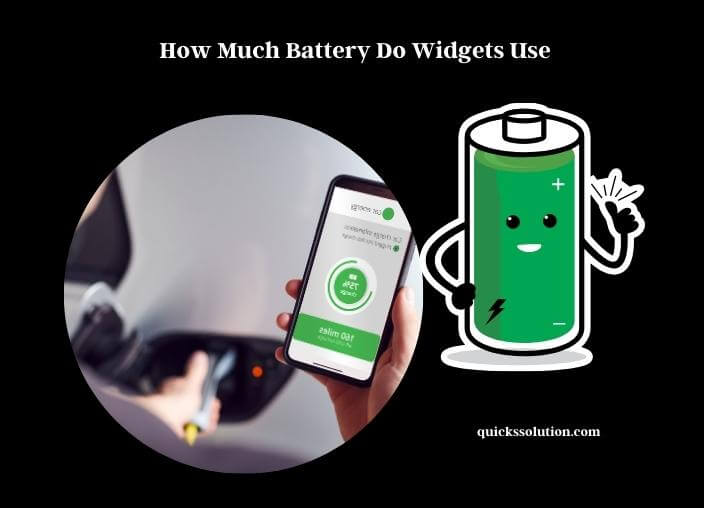 how much battery do widgets use