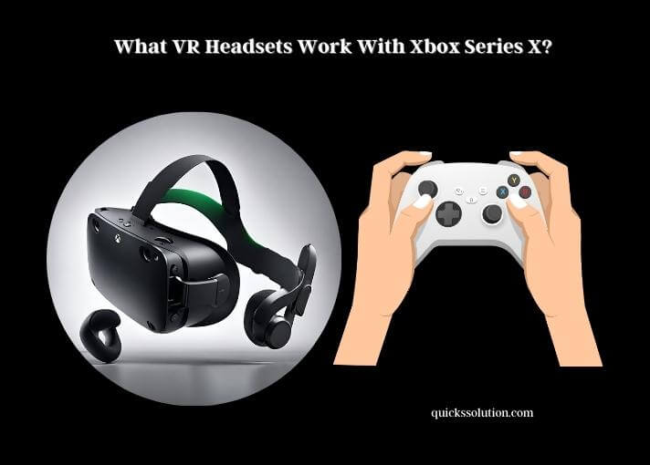 what vr headsets work with xbox series x